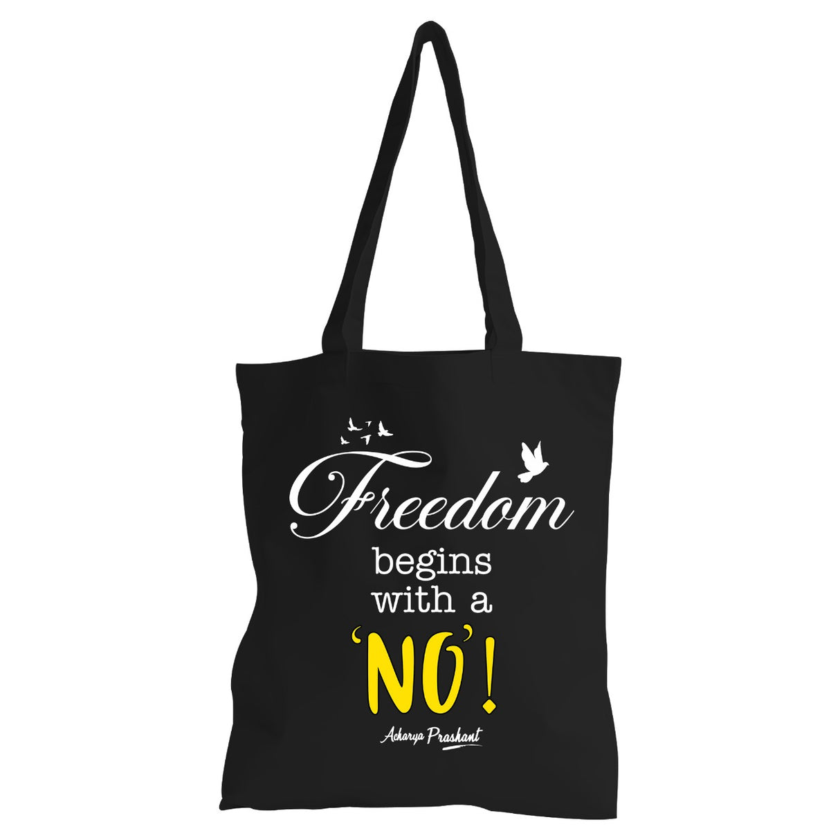 Freedom begins with a 'No' | TOTE BAG (Black, Cotton)