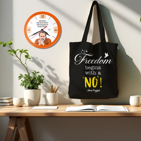 Freedom begins with a 'No' | TOTE BAG (Black, Cotton) + समय नष्ट तो मन भी नष्ट | ROUND CLOCK (ORANGE)